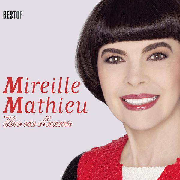 Mireille Mathieu – Une vie d’amour (Album Best Of)